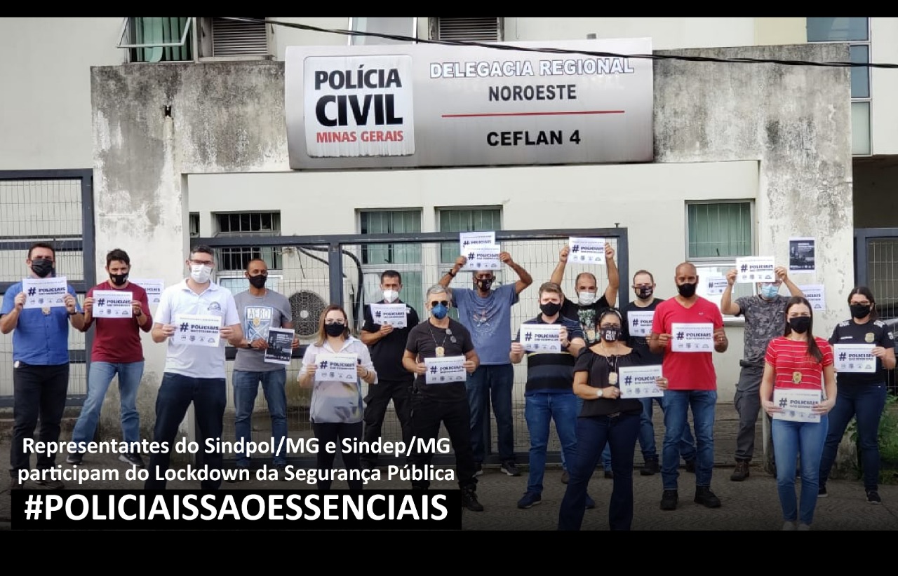 Representantes do Sindpol/MG e Sindep/MG participam do Lockdown da Segurança Pública