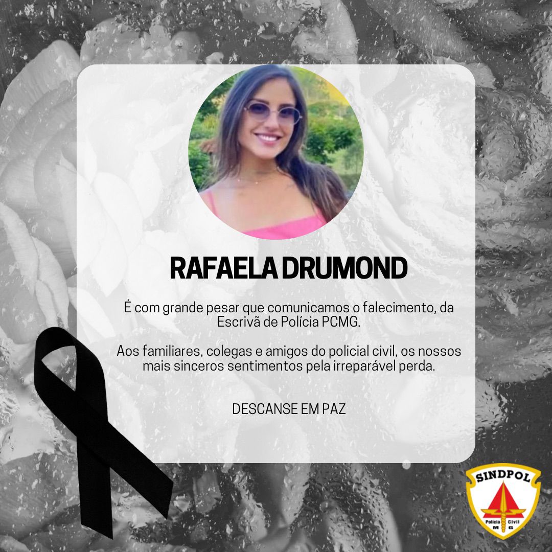 Nota de pesar: O Sindpol/MG se solidariza com os familiares e amigos da escrivã  Rafaela Drumond