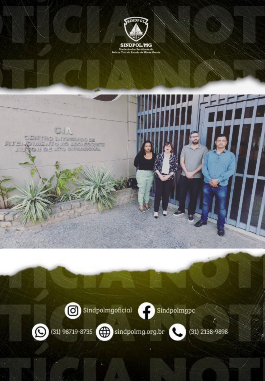 Sindpol/MG faz visita de inspeção ao Centro Integrado de Atendimento ao Adolescente Autor de Ato Infracional (CIA)