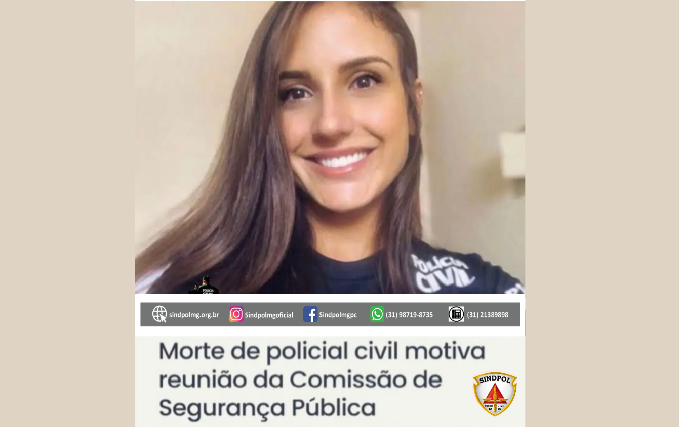 Sindpol/MG: Caso Rafaela Drumond é discutido em Audiência Pública na ALMG junto a entidades de classes