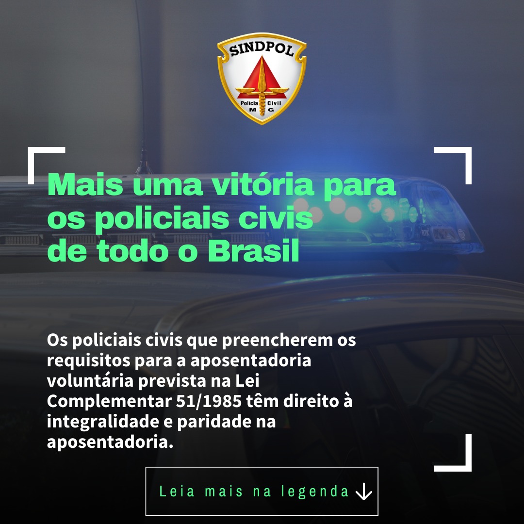 Mais uma vitória para todos os Policiais Civis de todo o país