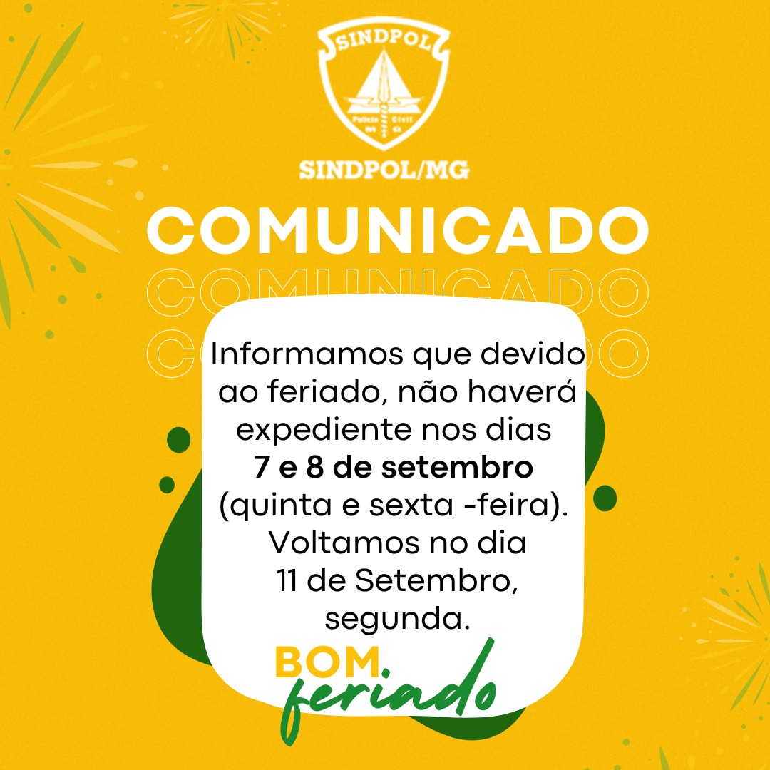Horário de Funcionamento do Sindpol/MG para o feriado 7 de Setembro