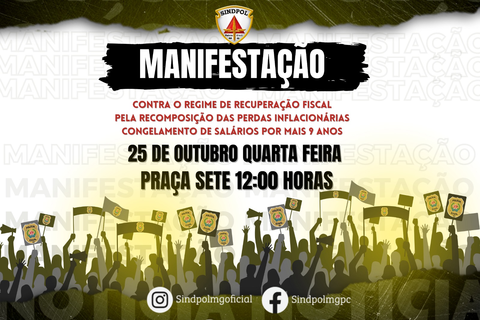 Atenção: Manifestação dia 25 de outubro, às 12:h00, na Praça Sete