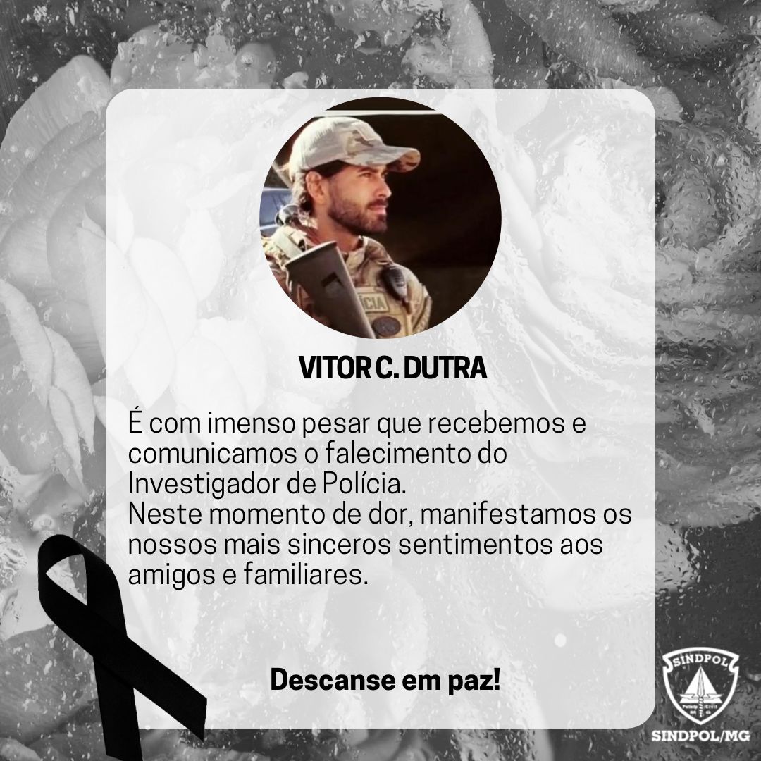 Nota de pesar ao colega e Investigador de Polícia, Vitor Dutra
