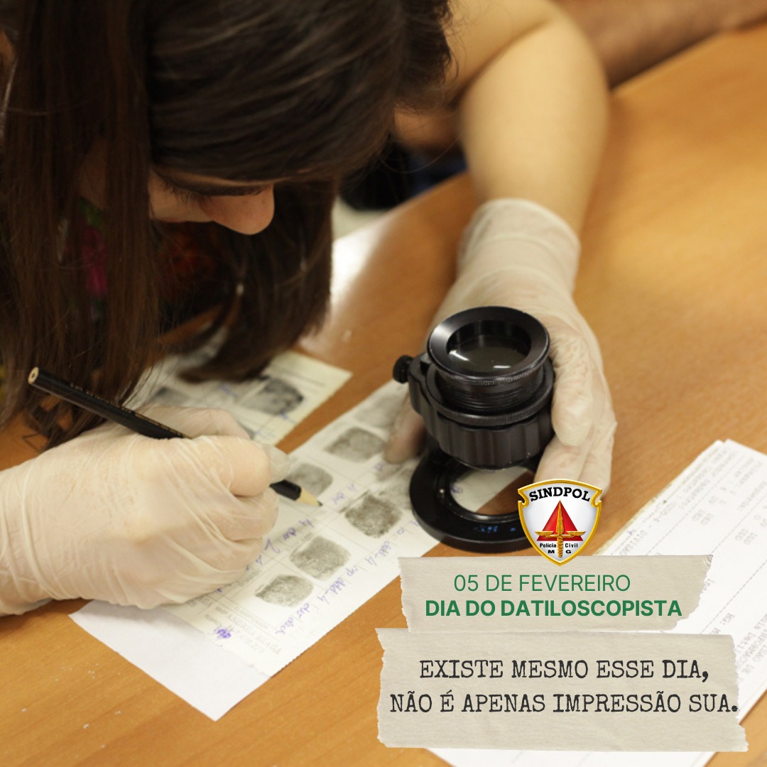 Hoje é o Dia do Datiloscopista!