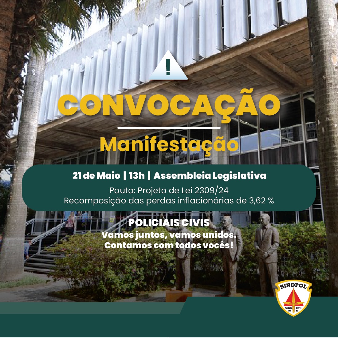 Convocação: Amanhã, 21/05, às 13h, na Assembleia Legislativa. Vamos juntos!