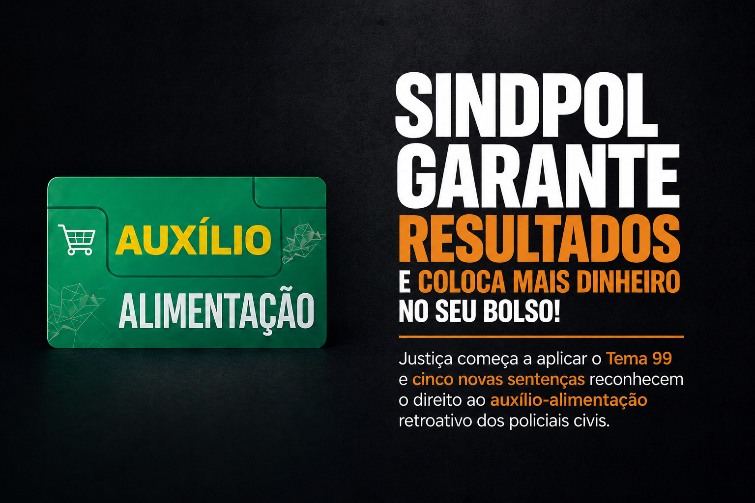 Atuação do SINDPOL-MG faz Justiça aplicar Tema 99 e garante avanço histórico para policiais civis